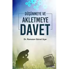 Düşünmeye ve Akletmeye Davet