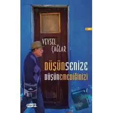 Düşünsenize Düşünemediğinizi