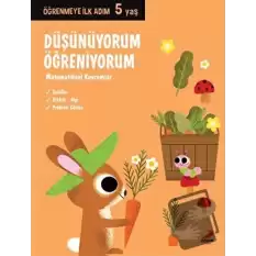 Düşünüyorum, Öğreniyorum - Öğrenmeye İlk Adım (5 Yaş)