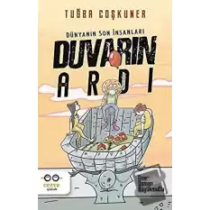 Duvarın Ardı – Dünyanın Son İnsanları