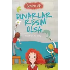 Duvarlar Resim Olsa