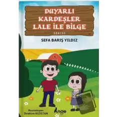 Duyarlı Kardeşler Lale ile Bilge Serisi