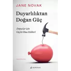 Duyarlılıktan Doğan Güç