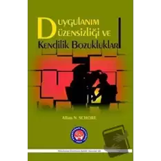 Duygulanım Düzensizliği ve Kendilik Bozukluklar (Ciltli)