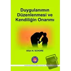 Duygulanımın Düzenlenmesi ve Kendiliğin Onarımı