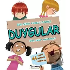 Duygular - Bize Neler Anlatırlar?