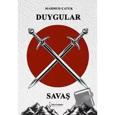 Duygular X Savaş