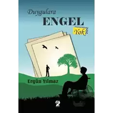 Duygulara Engel Yok