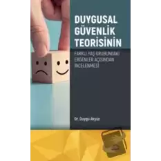 Duygusal Güvenlik Teorisinin Farklı Yaş Grubundaki Ergenler Açısından İncelenmesi