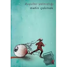 Duyular Yalnızlığı