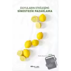 Duyuların Etkileşimi Sinestezik Pazarlama