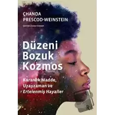 Düzeni Bozuk Kozmos