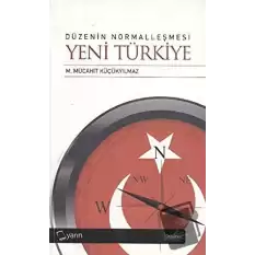 Düzenin Normalleşmesi - Yeni Türkiye