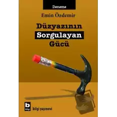 Düzyazının Sorgulayan Gücü