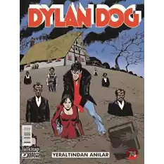 Dylan Dog Sayı: 74 - Yeraltından Anılar