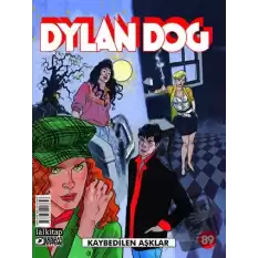 Dylan Dog Sayı: 89 - Kaybedilen Aşklar