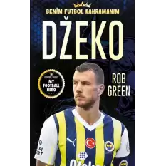 Dzeko – Benim Futbol Kahramanım