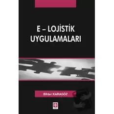 E - Lojistik Uygulamaları