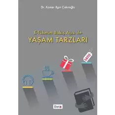 E-Tüketim Bakış Açısı İle Yaşam Tarzları