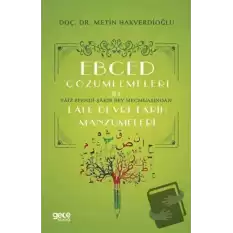 Ebced Çözümlemeleri İle Faiz Efendi-Şakir Bey Mecmuasından Lale Devri Tarih Manzumeleri