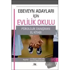 Ebeveyn Adayları İçin Evlilik Okulu