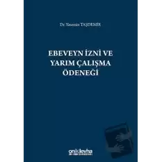 Ebeveyn İzni ve Yarım Çalışma Ödeneği