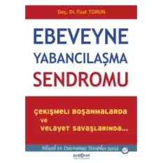 Ebeveyne Yabancılaşma Sendromu