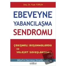 Ebeveyne Yabancılaşma Sendromu