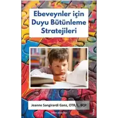 Ebeveynler için Duyu Bütünleme Stratejileri