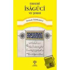 Ebheri İsaguci ve Şerhi