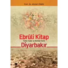 Ebruli Kitap Farklı Yüzler ve Renkler Kenti Diyarbakır