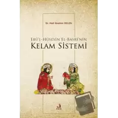 Ebül-Hüseyin el-Basrinin Kelam Sistemi