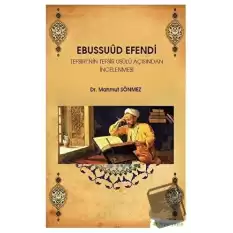 Ebussuud Efendi Tefsiri’nin Tefsir Usulü Açısından İncelenmesi