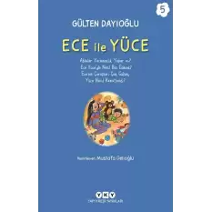 Ece ile Yüce 5