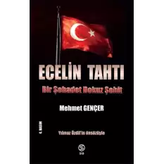 Ecelin Tahtı Bir Şehadet Dokuz Şehit