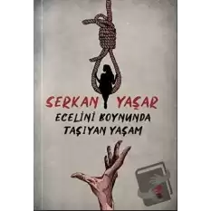 Ecelini Boynunda Taşıyan Yaşam