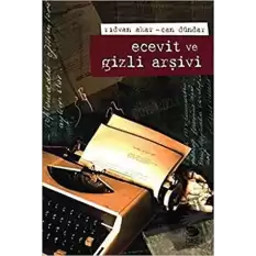 Ecevit Ve Gizli Arşivi