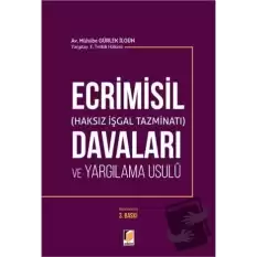 Ecrimisil (Haksız İşgal Tazminatı) Davaları ve Yargılama Usulü