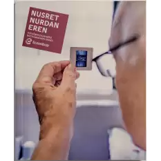 Eczacıbaşı Fotoğrafçılar Dizisi 14: Nusret Nurdan Eren