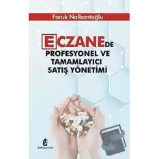 Eczanede Profesyonel ve Tamamlayıcı Satış Yönetimi