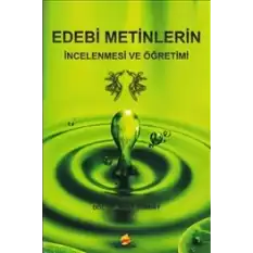 Edebi Metinlerin İncelenmesi Ve Öğretimi