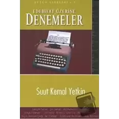 Edebiyat Üzerine Denemeler Bütün Eserleri 3