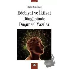 Edebiyat ve İktisat Döngüsünde Düşünsel Yazılar