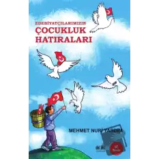 Edebiyatçılarımızın Çocukluk Hatıraları