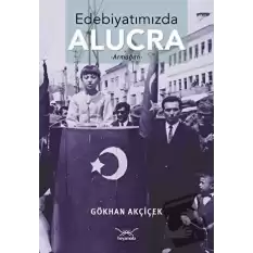 Edebiyatımızda Alucra