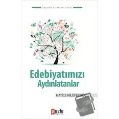 Edebiyatımızı Aydınlatanlar