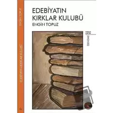 Edebiyatın Kırklar Kulübü