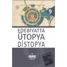 Edebiyatta Ütopya Distopya