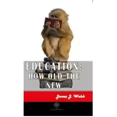 Education: How Old the New