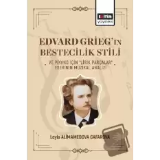 Edvard Griegin Bestecilik Stili ve Piyano